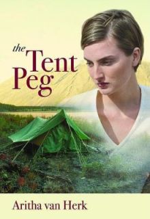 The Tent Peg by Aritha Van Herk (2005, P