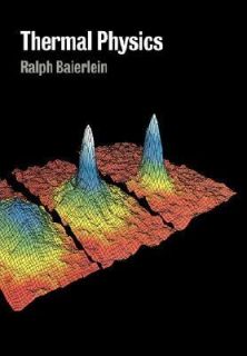 Thermal Physics by Ralph Baierlein 1999, Paperback