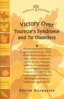 Victory over Tourettes Syndrome and Tic Disorders by Denise Buzbuzian 