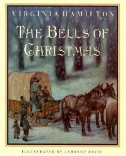 The Bells of Christmas by Virginia Hamilton 1989, Hardcover
