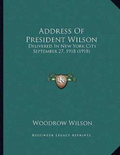   City September 27, 1918 1918 by Woodrow Wilson 2010, Paperback