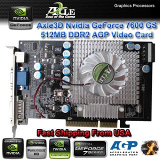 AXLE3D NVIDIA GeForce 7600 GS 512MB DDR2 VGA DVI HDTV AGP 8x Video 