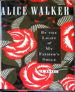   Light of My Fathers Smile by Alice Walker HC DJ X library 1st edition