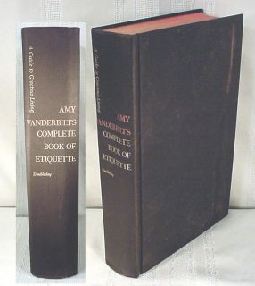 Amy Vanderbilts Complete Book of Etiquette 1952 1st Ed