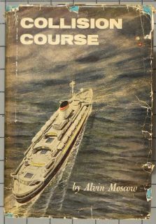 Collision Course The Andrea Doria and The Stockholm Shipwreck History 
