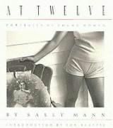 sally mann at twelve by sally mann estimated delivery 3 12 business 