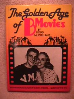   age of b movies by doug mcclelland introduction by evelyn ankers
