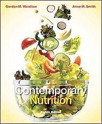 Contemporary Nutrition 8E by Anne M Smith Gordon M Wardlaw 8th