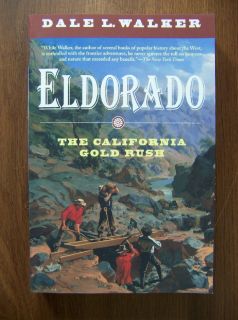 THE CALIFORNIA GOLD RUSH   TRAVELS TO AND ADVENTURES IN CALIFORNIA