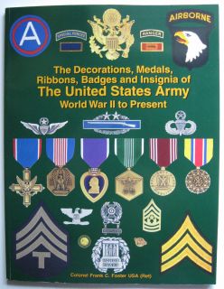 Decorations Medals Ribbons Badges Insignia of the US Army WWII to 