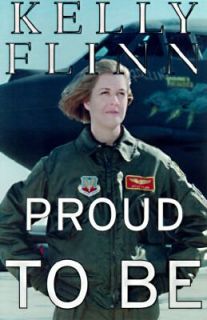Proud to Be by Kelly Flinn 1997 Hardcover Air Force Pilot Biography 