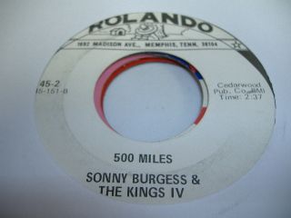 HEAR Rockabilly Memphis Elvis 45 SONNY BURGESS THE KINGS IV 500 Miles 