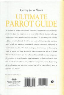 Ultimate Parrot Guide Care Nutrition Train Tame Learn Pet Bird House 