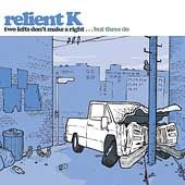 Two Lefts Dont Make a Right But Three Do by Relient K CD, Mar 2003 