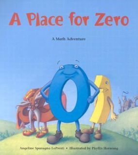 Place for Zero A Math Adventure by Angeline Sparagna LoPresti 2004 