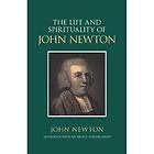 The Life and Spirituality of John Newton by John Newton and Bruce 