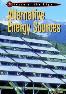 Alternative Energy Sources by Sally Morgan 2002, Hardcover