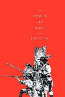 A Passel of Hate by Joe Epley 2011, Paperback