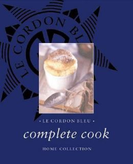 Le Cordon Bleu Complete Cook Home Collection by Cordon Bleu Staff 2002 