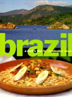 Brazil   A Cooks Tour by Christopher Idone 1995, Hardcover