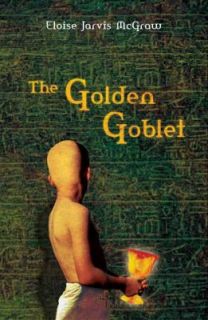 The Golden Goblet by Eloise Jarvis McGraw 1986, Paperback