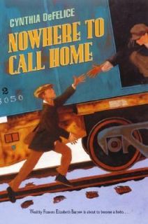 Nowhere to Call Home by Cynthia C. DeFelice 2001, Paperback
