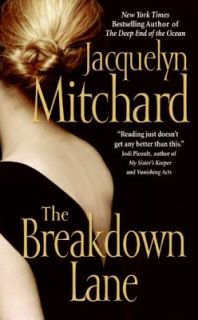 The Breakdown Lane by Jacquelyn Mitchard 2006, Paperback