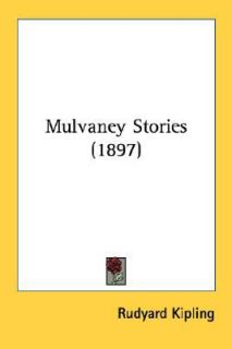 Mulvaney Stories by Rudyard Kipling 2007, Paperback