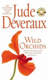 Wild Orchids A Novel by Jude Deveraux 2004, Paperback