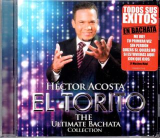 Hector Acosta El Torito Todos Sus Exitos Bachata CD