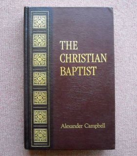 The Christian Baptist Alexander Campbell 7 Vols in 1 0899002323 