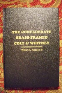   CONFEDERATE BRASS FAMED COLT & WHITNEY   MINT   BY ALBAUGH   CIVIL WAR