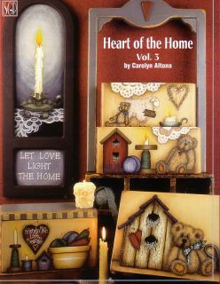 HEART OF THE HOME 3 by Carolyn Altona decorative folk art tole 