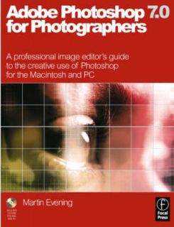 Adobe Photoshop 7.0 for Photographers A Professional Image Editors 