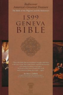 The Geneva Bible 1599 Edition   Hard Cover 2006   Bible of the 