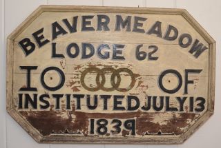   sign from an Odd Fellows chapter in Beaver Meadows About 33.75 x 22