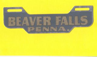 Beaver Falls Pa 1950s Eye Catching LICENSE PLATE TOPPER