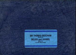 Beecham Conducts Delius and Handel 1928 1940 Private Recording WHS 107 