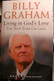 Living in Gods Love by Billy Graham 2006 Hardcover 0786282479