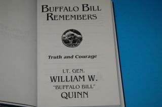   Buffalo Bill Remembers, Truth and Courage, by Lt Gen William W Quinn