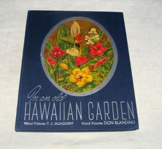 Don Blanding In an Old Hawaiian Garden Illust by TJ Mundorff HC 3rd Ed 