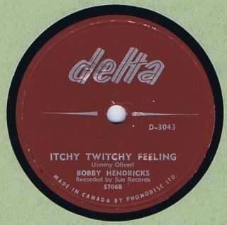Bobby Hendricks 78 Itchy Twitchy Feeling 1958 R B RARE Canada Delta 