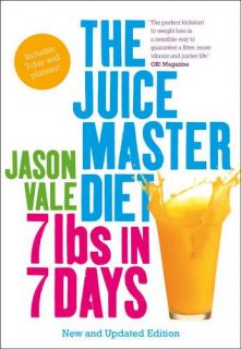 The Juice Master Diet 7lbs in 7 Days, The Juice Master Jason Vale 