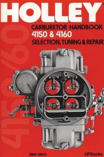   Book Holley Model 4150 4160 Carburetor Handbook 80 Pages Ea