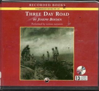 Three Day Road by Joseph Boyden Unabridged CDs Audiobook