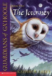 The Journey Book 2 Guardians of GAHoole Kathryn Lasky 0439405580 