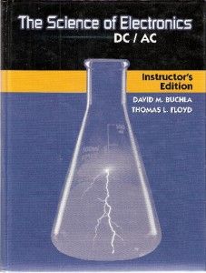   Edition The Science of Electronics DC/AC by Buchla and Floyd 2005