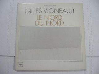 Gilles Vigneault Le Nord Du Nord Vinyl LP1968 Canada
