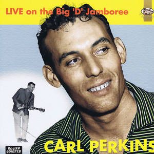 Carl Perkins Live 1950s Big D Jamboree Great Live Rockabilly Sounds 