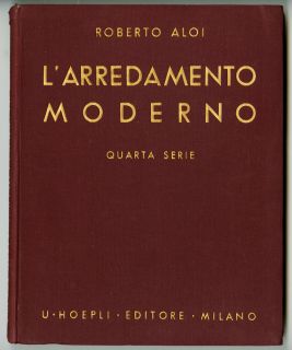 Iconic 1949 Italian Design Book Roberto Aloi LArredamento Moderno 